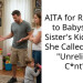 AITA for Refusing to Babysit My Sister’s Kids After She Called Me An “Unreliable C*nt”?