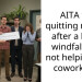 AITA for quitting my job after a huge windfall and not helping my coworkers?