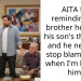 AITA for reminding my brother he chose his son’s ther***st and he needs to stop blaming me when I’m helping him?
