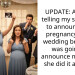 UPDATE: AITA for telling my sister not to announce her pregnancy at my wedding because I was going to announce mine, but she did it anyway?