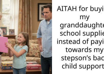 AITAH for buying my granddaughter school supplies instead of paying towards my stepson’s back child support?