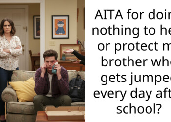 AITA for doing nothing to help or protect my brother who gets jumped every day after school?