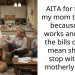 AITA for telling my mom that just because she works and pays, the bills doesn’t mean she can stop with her motherly duties