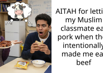 AITAH for letting my Muslim cla*smate eat pork when they intentionally made me eat beef
