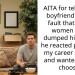 AITA for telling my boyfriend it’s his fault that all his women have dumped him afyer he reacted poorly to my career success and wanted me to choose?