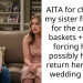 AITA for charging my sister full price for the custom baskets + robes, forcing her to possibly have to return her dream wedding dress?