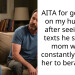 AITA for going off on my husband after seeing the texts he sent his mom which constantly caused her to berate me?
