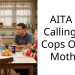 AITA For Calling The Cops On My Mother?
