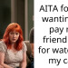 AITA for not wanting to pay my friend $2K for watching my cat?