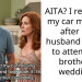 AITA? I reported my car missing after my husband took it to attend his brother’s wedding.