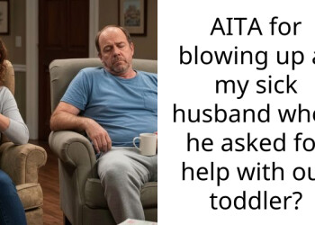 Sleep-Deprived Woman Snaps At Her Sick Husband For Asking Too Much Of Her, Seeks Online Opinion