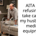 AITA for refusing to take care of my husband’s medical equipment
