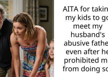 AITA for taking my kids to go meet my husband’s abusive father even after he prohibited me from doing so?