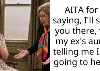 AITA for saying, I’ll see you there, to my ex’s aunt telling me I’m going to hell?