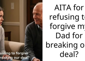 AITA for refusing to forgive my Dad for breaking our deal?