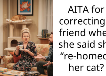 AITA for correcting a friend when she said she “re-homed” her cat?