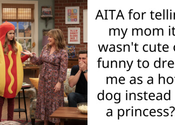 AITA for telling my mom it wasn’t cute or funny to dress me as a hot dog instead of a princess?