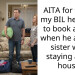 AITA for telling my BIL he needs to book a hotel when he and my sister were staying at my house?