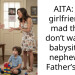 AITA: My girlfriend is mad that I don’t want to babysit her nephew on Father’s Day.