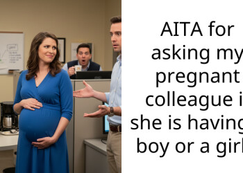 AITA for asking my pregnant colleague if she is having a boy or a girl?