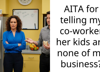 AITA for telling my co-worker her kids are none of my business?