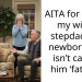 AITA for telling my wife’s stepdad our newborn son isn’t calling him ‘father’?