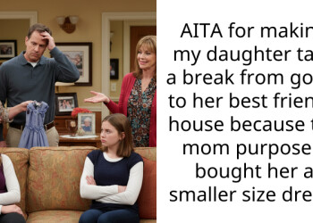 AITA for making my daughter take a break from going to her best friend’s house because the mom purposely bought her a smaller size dress?