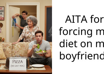 AITA for forcing my diet on my boyfriend?