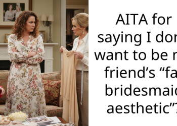 AITA for saying I don’t want to be my friend’s “fat bridesmaid aesthetic”?
