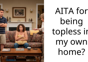 AITA for being to***ss in my own home?