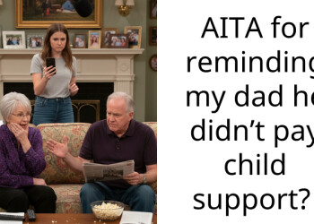 AITA for reminding my dad he didn’t pay child support?