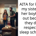 AITA for kicking my sister and her boyfriend out because they don’t respect my sleep schedule?