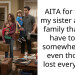 AITA for telling my sister and her family that they have to stay somewhere else even tho they lost everything?