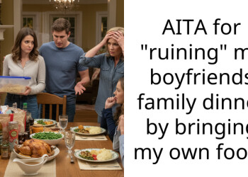 AITA for “ruining” my boyfriends family dinner by bringing my own food?