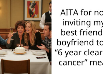 AITA for not inviting my best friends boyfriend to a “6 year clear of cancer” meal