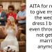 AITA for refusing to give my sister the wedding dress I bought even through I’m not getting married anymore?