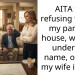 AITA for refusing to sign my parents house, which is under my name, over to my wife if I die?