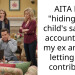 AITA For “hiding” my child’s savings account from my ex and not letting him contribute?