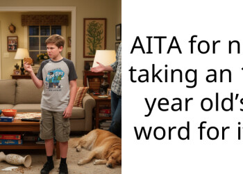 AITA for not taking an 11 year old’s word for it?