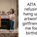 AITA for refusing to hang up the artwork my girlfriend got me for my birthday?