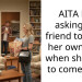 AITA For asking my friend to bring her own food when she asks to come over.