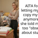AITA for not letting my friend copy my notes anymore after she told me I was too “obsessive” about studying?