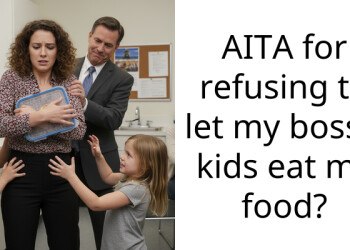 AITA for refusing to let my boss’s kids eat my food?