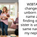 WIBTA if I changed my unborn son’s name after finding out my sister is using the same name for my nephew?