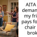 AITA for demanding my friend pays for the chair she broke?