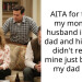 AITA for telling my mom her husband isn’t my dad and his family didn’t replace mine just because my dad died?