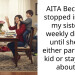 AITA Because I stopped inviting my sister to weekly dinners until she can either parent her kid or stay quiet about it?