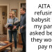 AITA for refusing to babysit when my parents asked because they wouldn’t pay me?