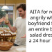 AITA for reacting angrily when my boyfriend finished an entire bottle of salad dressing in a 24 hour period?