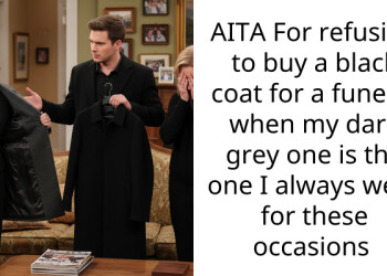 AITA For refusing to buy a black coat for a funeral when my dark grey one is the one I always wear for these occasions